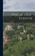 Norske Folk-Eventyr