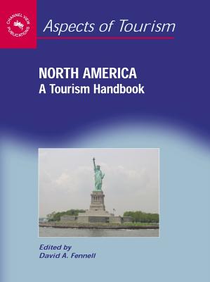 North America: A Tourism Handbook - Fennell, David A