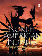 North American Indians: A Comprehensive Account