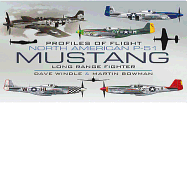 North American Mustang P-51: Long-Range Fighter