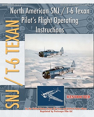 North American SNJ / T-6 Texan Pilot's Flight Operating Instructions - United States Navy, and Army Air Forces, United States