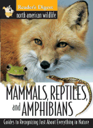 North American Wildlife: Mammals, Reptiles, Amphibians Field Guide