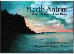 North Antrim: Seven Towers to Nine Glens