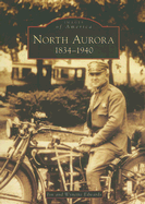 North Aurora: 1834-1940