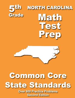 North Carolina 5th Grade Math Test Prep: Common Core Learning Standards - Treasures, Teachers'