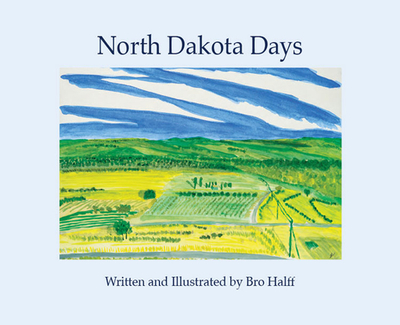 North Dakota Days - 