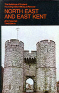 North East and East Kent - Newman, John, and Pevsner, Nikolaus