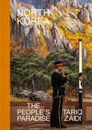 North Korea: The People's Paradise