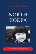 North Korea: Toward a Better Understanding