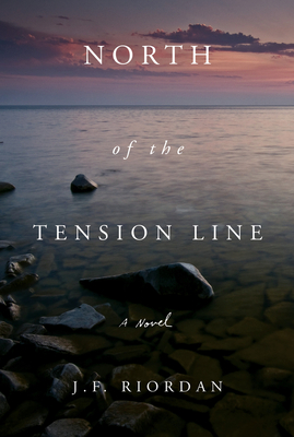 North of the Tension Line: Volume 1 - Riordan, J F