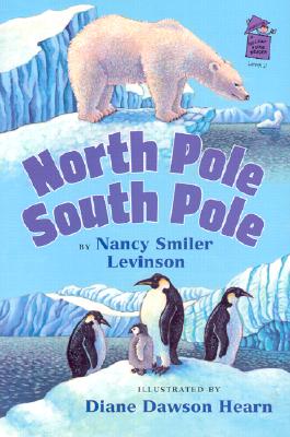 North Pole, South Pole - Levinson, Nancy Smiler
