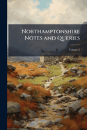 Northamptonshire Notes and Queries