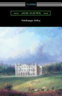 Northanger Abbey (Illustrated by Hugh Thomson)