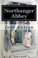 Northanger Abbey: Illustrated