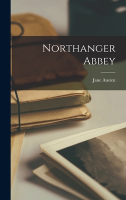 Northanger Abbey - Austen, Jane