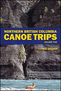 Northern British Columbia Canoe Trips, Volume 2