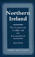 Northern Ireland: The Context for Conflict and Reconciliation