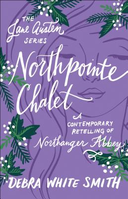 Northpointe Chalet - Smith, Debra White (Preface by)