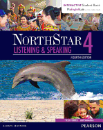 Northstar Listening and Speaking 4 with Interactive Student Book Access Code and Myenglishlab