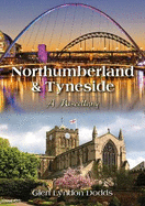 Northumberland & Tyneside: a Miscellany