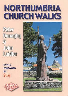 Northumbria Church Walks - Donaghy, Peter, and Laidler, John