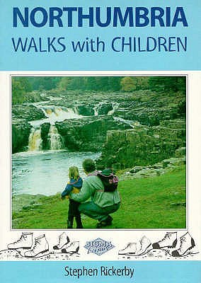 Northumbria Walks with Children - Rickerby, Steve