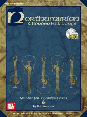 Northumbrian & Border Folk Songs: Melodies for Fingerstyle Guitar - Brennan, Bill