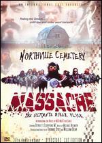 Northville Cemetery Massacre [30th Anniversary Edition] [Director's Cut]