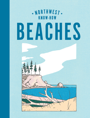 Northwest Know-How: Beaches - Priest, Rena