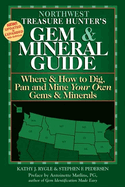 Northwest Treasure Hunter's Gem & Mineral Guide 4/E: Where & How to Dig, Pan and Mine Your Own Gems & Minerals