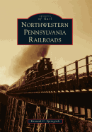 Northwestern Pennsylvania Railroads