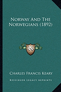 Norway And The Norwegians (1892)