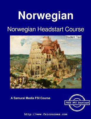 Norwegian Headstart Course - Student Text - Institute, Defense Language