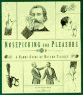 Nosepicking for Pleasure