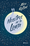 Nosotros En La Luna (Edicin Especial Td)