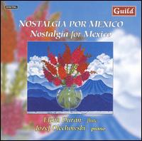 Nostalgia Por Mexico - Elena Duran (flute); Josef Olechowski (piano)