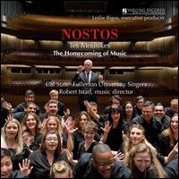 Nostos: Tes Mousikes - The Homecoming of Music - Cal State Fullerton University Singers (choir, chorus)