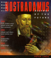 Nostradamus: History of the Future: Year by Year 2000-2025