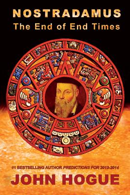 Nostradamus: The End of End Times - Hogue, John