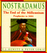 Nostradamus: The End of the Millennium: Prophecies 1992-2001 - Hewitt, V J, and Lorie, Peter