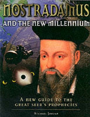 Nostradamus & the New Millennium - Jordan, Michael