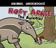Nosy Arnie the Anteater - Emerson, Carl