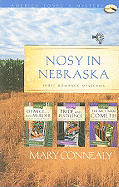 Nosy in Nebraska: Three Romance Mysteries