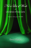 Not a Lot of Work or Life Before D'Oyly Carte