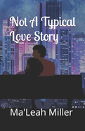 Not A Typical Love Story