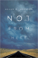 Not from Here: A Memoir