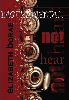 Not Hear: Instrumental Book 2 - Borae, Elizabeth