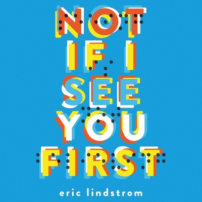 Not If I See You First - Lindstrom, Eric, and Fortgang, Lauren (Read by)