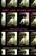 Not Like Other Boys - Growing Up Gay