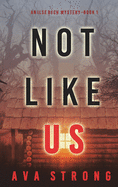 Not Like Us (An Ilse Beck FBI Suspense Thriller-Book 1)